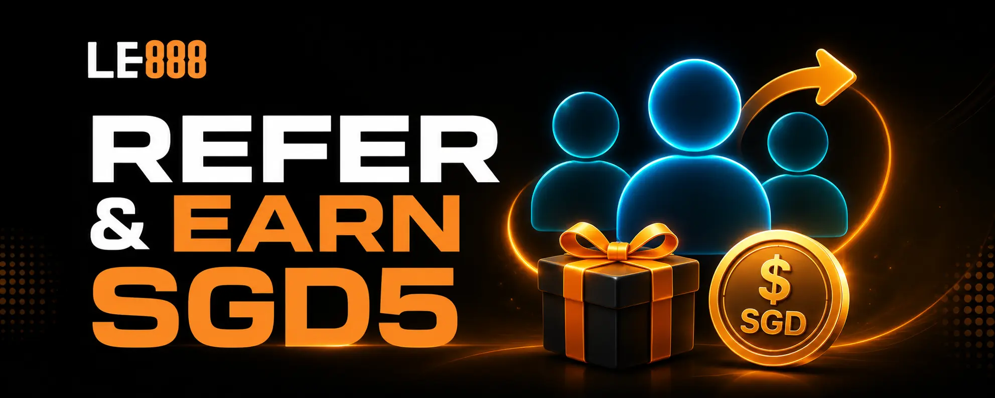 Refer & Earn SGD5